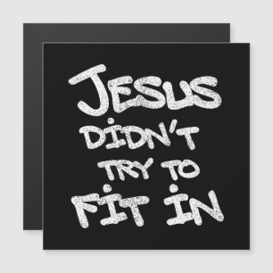 Jesus Didnt Try To Fit In Funny Graffiti Grunge