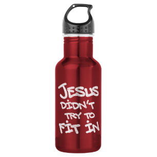 Jesus Didnt Try To Fit In Funny Graffiti Grunge 532 Ml Water Bottle