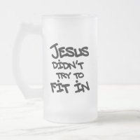 Jesus Didnt Try To Fit In Funny Graffiti Grunge