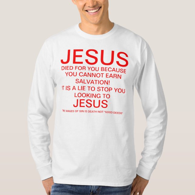 Jesus died for you T-Shirt (Front)