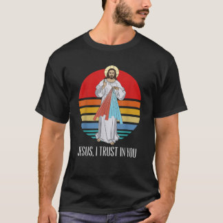 Jesus Divine Mercy I Trust In You Catholic T-Shirt