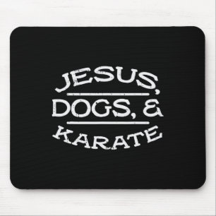 Jesus Dogs Karate Martial Arts Christians Men Wome Mouse Mat