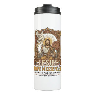 Jesus Dove Messenger Jesus Dove Messenger Christia Thermal Tumbler