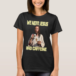 Jesus drinking Coffee Caffeine and Faith Raglan 1 T-Shirt
