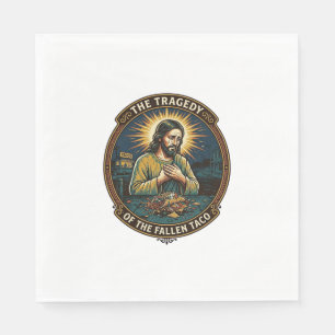 Jesus Dropped Late Night Taco Street Food Drunk Hu Napkin