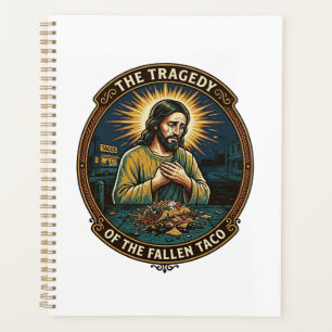 Jesus Dropped Late Night Taco Street Food Drunk Hu Planner