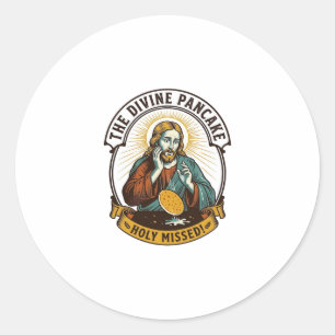 Jesus Dropped Perfect Pancake Flipping Missed Pan Classic Round Sticker