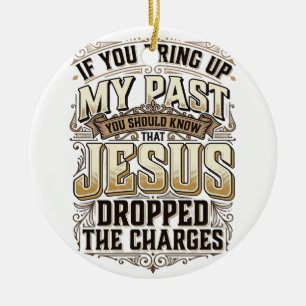 Jesus Dropped The Charges Vintage Christian Shirt Ceramic Tree Decoration