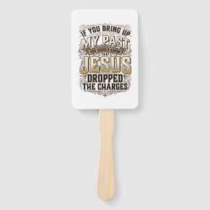 Jesus Dropped The Charges Vintage Christian Shirt Hand Fan