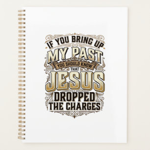 Jesus Dropped The Charges Vintage Christian Shirt Planner