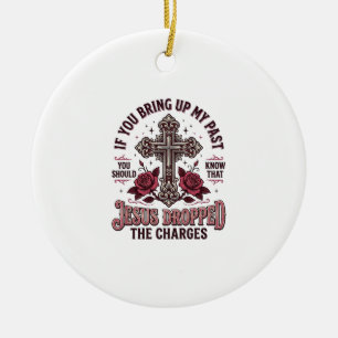 Jesus Dropped The Charges Vintage Cross Shirt Ceramic Tree Decoration