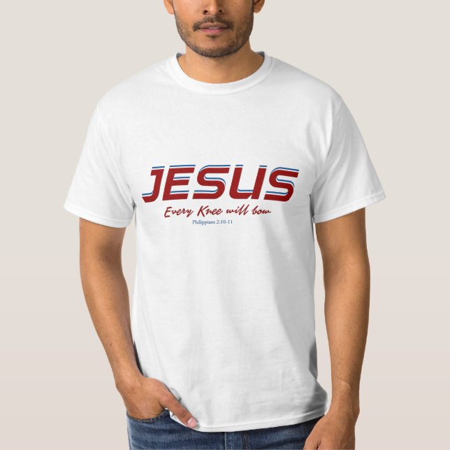 Jesus Every Knee will bow Philippians 2:10-11 T-Shirt (Front)