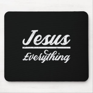 Jesus Everything God Christian Catholic Religion F Mouse Mat