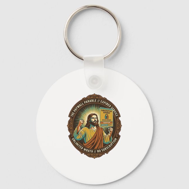 Jesus Expired Software Subscription Paywall Tech O Key Ring (Front)