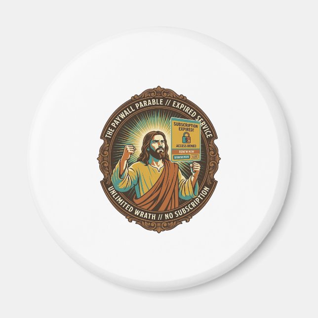 Jesus Expired Software Subscription Paywall Tech O Magnet (Front)