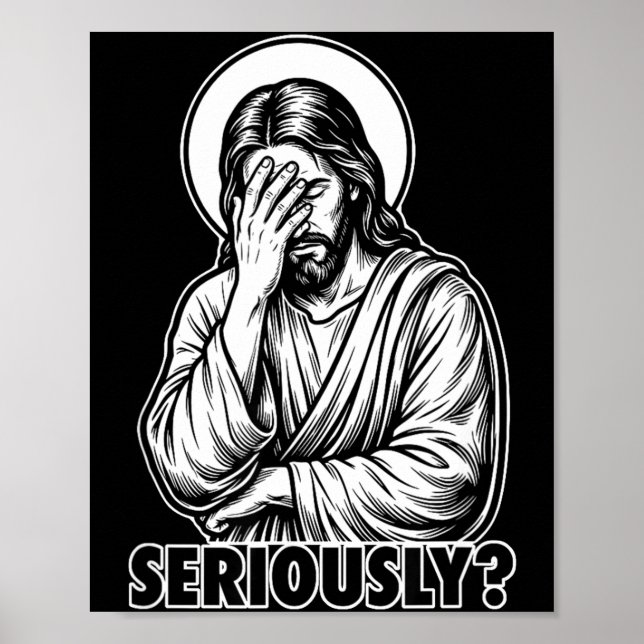 Jesus facepalm funny christian religious meme  poster (Front)