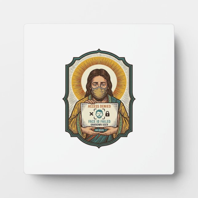 Jesus Failed Face Unlock Mask Recognition Tech Pho Plaque (Front)