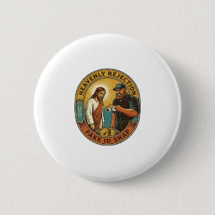 Jesus Fake ID Confiscated Angry Bouncer Club Party 6 Cm Round Badge