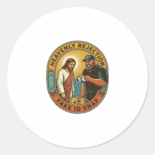 Jesus Fake ID Confiscated Angry Bouncer Club Party Classic Round Sticker