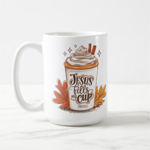 Jesus Fills My Cup Psalm 23:5 Coffee
