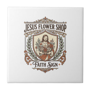 Jesus Flower Shop Faith Sign Jesus Flower Shop Sig Tile