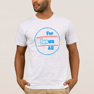 Jesus For Us All T-Shirt