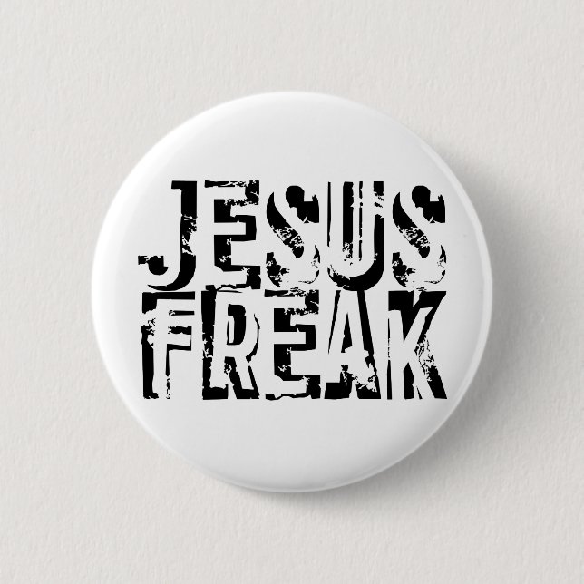 Jesus Freak 6 Cm Round Badge (Front)
