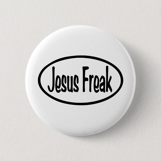 Jesus Freak 6 Cm Round Badge (Front)