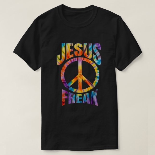 Jesus Freak  Christian Retro Tie Dye Lettering  T-Shirt (Design Front)