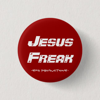 Jesus Freak, -SFG Productions- 3 Cm Round Badge