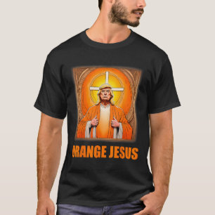 Jesus Funny Trump 1  T-Shirt