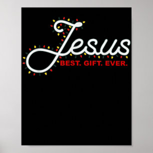Jesus Gift Ever Christmas Light Xmas Gift T Shirt  Poster