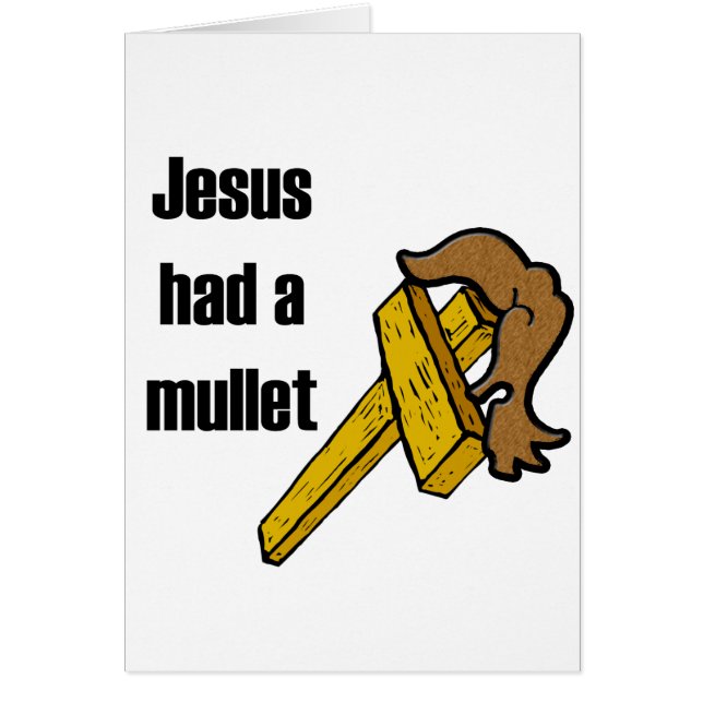 Jesus Had a Mullett (Front)