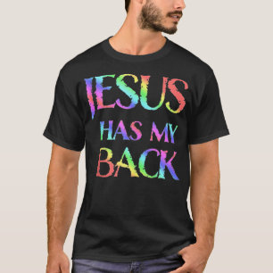 Jesus Has My Back  T-Shirt
