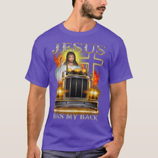 Jesus-Has-My-Back-Trucker Truck Lover  T-Shirt