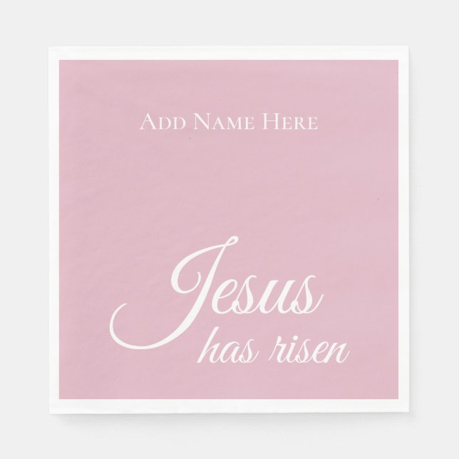 Jesus Has Risen Custom Text Pink Christian Easter  Napkin (Front)