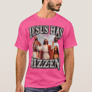 Jesus Has Rizzen Bootleg T-Shirt