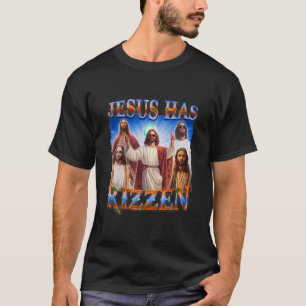 Jesus Has Rizzen Christian Men Women Bible Faith T-Shirt