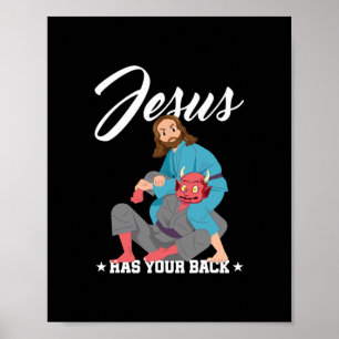 Jesus Has Your Back Jiu-Jitsu BJJ Funny MMA Poster