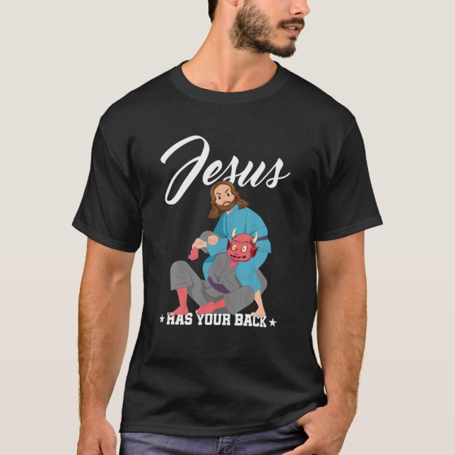 Jesus Has Your Back Jiu-Jitsu BJJ Funny MMA T-Shirt (Front)
