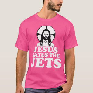 Jesus Hates The Jets T-Shirt