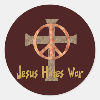 Jesus Hates War Classic Round Sticker