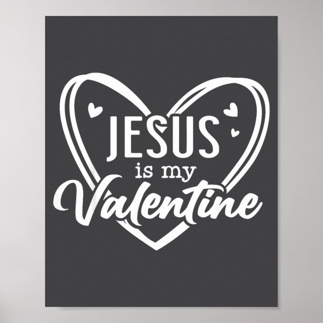 Jesus Heart Christian Faith Love Valentines Day Me Poster (Front)