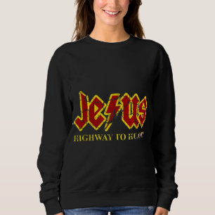 Jesus Highway To Heaven Funny Christian Sweatshirt
