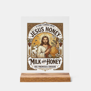 Jesus Honey Milk And Honey Jesus Honey Milk Honey Acrylic Sign