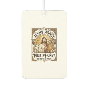 Jesus Honey Milk And Honey Jesus Honey Milk Honey Car Air Freshener