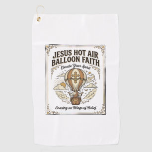 Jesus Hot Air Balloon Faith Jesus Hot Air Balloon Golf Towel