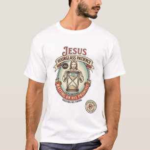 Jesus Hourglass Patience Jesus Hourglass Patience T-Shirt