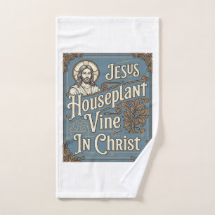 Jesus Houseplant Vine In Christ Jesus Houseplant V Hand Towel