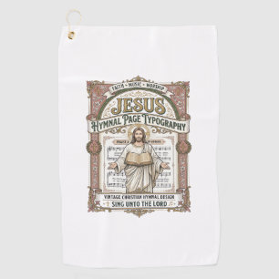 Jesus Hymnal Page Typography Jesus Hymnal Page Golf Towel